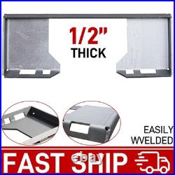 1/2 Thick Skid Steer Mount Plate Adapter Loader Quick Tach Attachment Metal