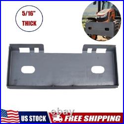 NEW 5/16 1/2Skid Steer Mount Plate Adapter Loader Quick Tach Attachment